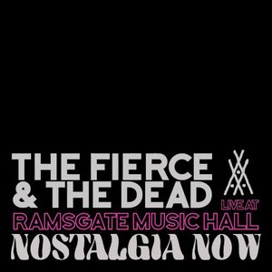 Nostalgia Now (live at Ramsgate Music Hall) (Live)