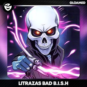 BAD B.I.S.H (Single)