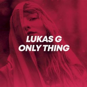 Only Thing (Single)