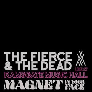 Magnet in Your Face (live at Ramsgate Music Hall) (Live)