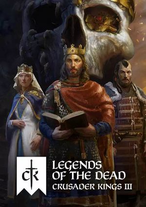 Crusader Kings III: Legends of the Dead