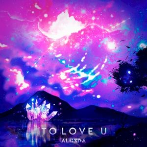 To Love U (Single)