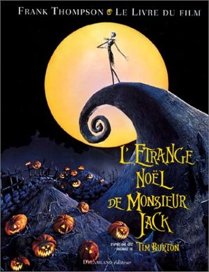 L'Etrange Noël de Monsieur Jack : Le Livre du Film