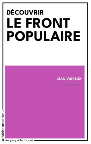 Découvrir le Front populaire
