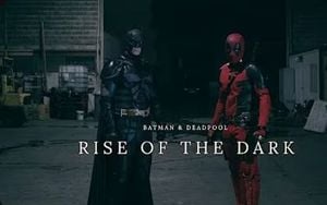 Batman & Deadpool - Rise of the Dark