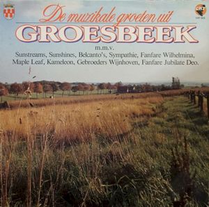 De muzikale groeten uit Groesbeek