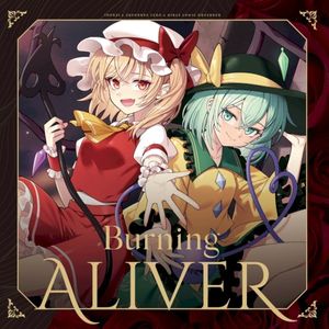 Burning ALIVER!