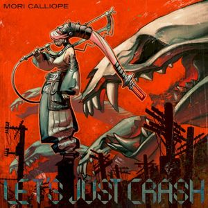 LET'S JUST CRASH (Single)