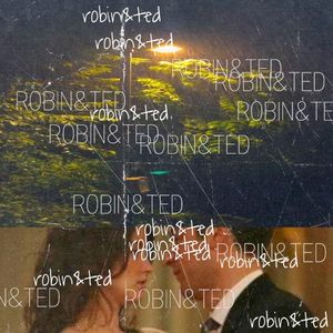 Robin & Ted (Single)