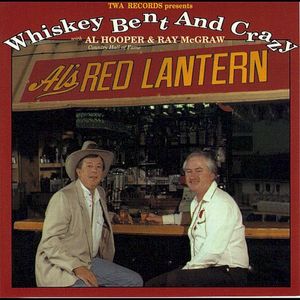 Whiskey Bent And Crazy