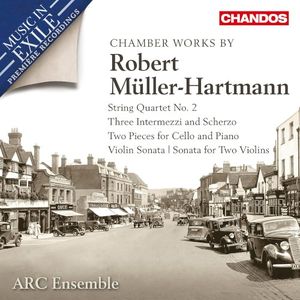 Chamber Works by Robert Müller-Hartmann
