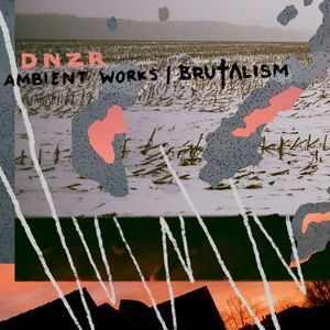 Ambient Works | Brutalism (EP)