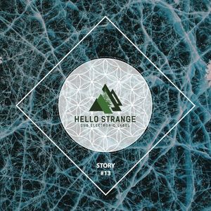 hello strange story #13