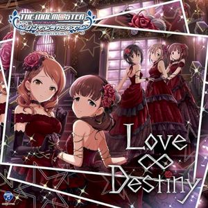 THE IDOLM@STER CINDERELLA GIRLS STARLIGHT MASTER 06 Love∞Destiny (Single)