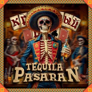 Tequila Pasaran (Single)