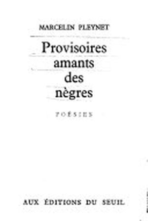 Provisoires amants des nègres
