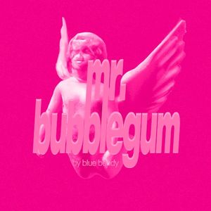 Mr. Bubblegum (Single)