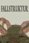 Fallstruktur