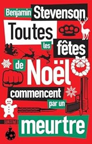 Toutes les fêtes de noël commencent par un meurtre