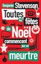 Toutes les fêtes de noël commencent par un meurtre