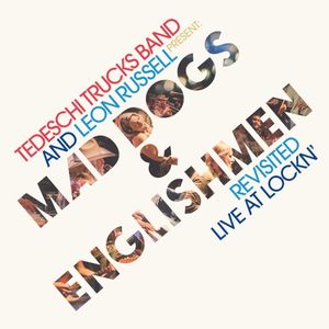 Mad Dogs & Englishmen Revisited Live at LOCKN’ (Live)