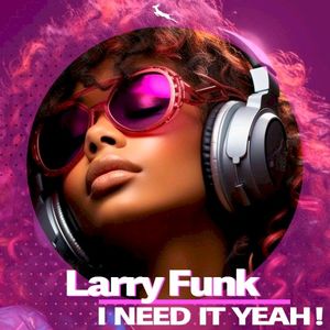 I Need It Yeah ! (Single)