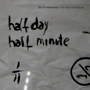 Half Day Half Minute