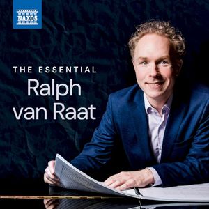 The Essential Ralph van Raat