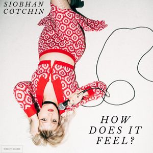 How Does It Feel? (Single)
