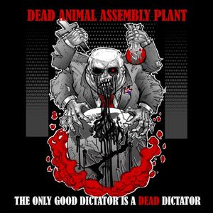 The Only Good Dictator Is a Dead Dictator (Single)