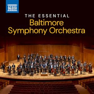 The Essential Baltimore Symphony Orchestra