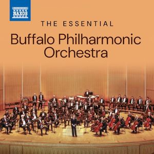The Essential Buffalo Philharmonic Orchestra
