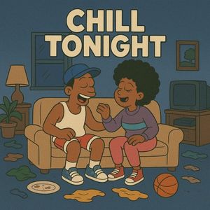 Chill Tonight (Single)