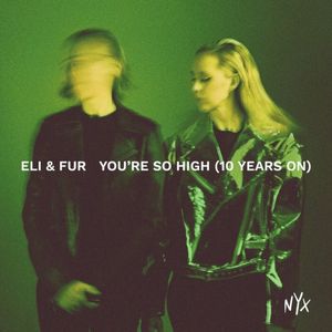 You're So High (10 Years On) (Single)