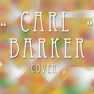 Carl Barker (Single)