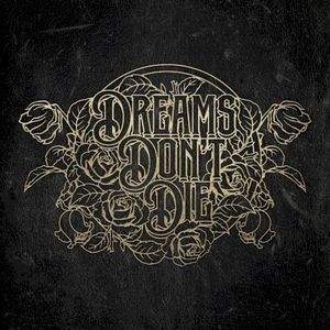 Dreams Don’t Die (Single)