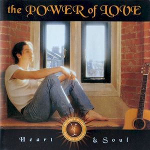 The Power of Love: Heart & Soul