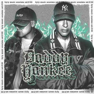 Daddy Yankee: Bzrp Music Sessions, Vol. 0/66 (Single)