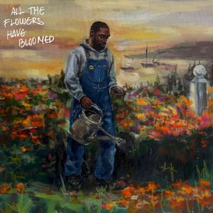 All The Flowers Have Bloomed