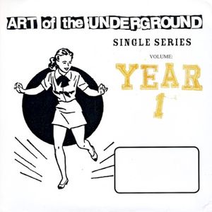 Art of the Underground Single Series: Year 1