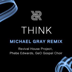 Think (Michael Gray remix)