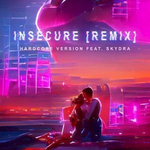 Insecure (hardcore version) (Single)
