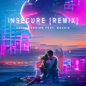 Insecure (chill version) (Single)