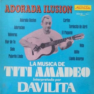 Adorada ilusión, la musica de Titi Amadeo