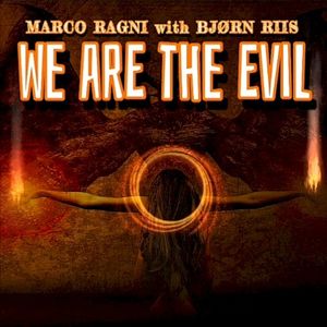 We Are The Evil (Single)