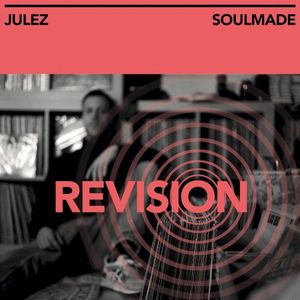Revision / JULEZ & SOULMADE