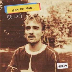 man oh man ! (deluxe)