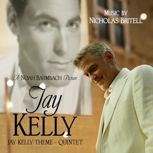 Jay Kelly Theme - Quintet (from the Original Motion Picture) (OST)