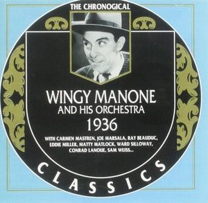 The Chronological Classics: Wingy Manone and His Orchestra 1936