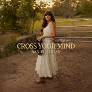 Cross Your Mind (Single)